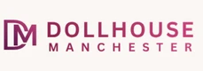 Dollhouse Manchester